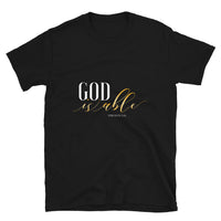 God is Able,Christian Men and Women, Christian Gift, Positive Inspiration,Bible Quote Print,Lovely Design,Short-Sleeve Unisex T-Shirt