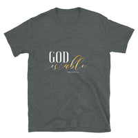 God is Able,Christian Men and Women, Christian Gift, Positive Inspiration,Bible Quote Print,Lovely Design,Short-Sleeve Unisex T-Shirt