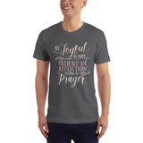 Christian Bible Verse Shirt,Be Joyful In Hope Patient In Affliction Faithful in Prayer , Unisex, Christian Verse , Graphic Art Tee,T-Shirt