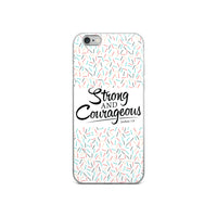 Strong & Courageous iPhone Case, Christian Gift, Bible Quote Case, Scripture Phone Cases,  Phone Case With Saying, Graphic iPhone Cases