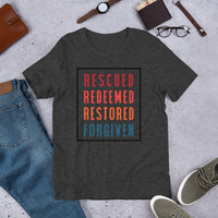 Rescued Redeemed Restored Forgiven Shirt, Christian Gift, Christian printable, Positive Inspiration,Unisex,Short-Sleeve Unisex T-Shirt