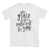 Christian T Shirts With Bible Verse,My Grace Is Sufficient For You, Short Sleeve Unisex T-Shirt, Shirts with Sayings, Bible Quotes