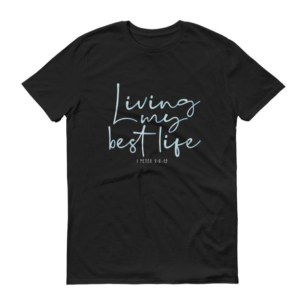 Living My Best Life, Christian Gift, Positive Inspiration,Bible Quote Print, Lovely Design,Double stitched  ,Unisex Short-Sleeve T-Shirt