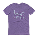 Living My Best Life, Christian Gift, Positive Inspiration,Bible Quote Print, Lovely Design,Double stitched  ,Unisex Short-Sleeve T-Shirt