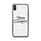 Strong & Courageous iPhone Case, Christian Gift, Bible Quote Case, Scripture Phone Cases,  Phone Case With Saying, Graphic iPhone Cases