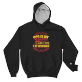 God Is My Superhero and Faith Is My Superpower Christian Theme Uniquely Design For Any Occasion Champion Hoodie