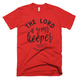 The Lord Is Your Keeper Christian T-Shirt, Christian Gift, Bible Quote Shirt, Scripture Shirt, Inspirational Tee, Shirt With Saying