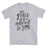 Christian T Shirts With Bible Verse,My Grace Is Sufficient For You, Short Sleeve Unisex T-Shirt, Shirts with Sayings, Bible Quotes