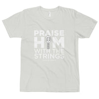 Praise Him With The Strings, Christian Gift, Positive Inspiration,Bible Quote Print, Lovely Design, Short-Sleeve Unisex T-Shirt