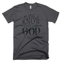 Be Still And Know That I am GOD Christian T-Shirt, Christian Gift, Bible Quote Shirt, Scripture Shirt, Inspirational Tee, Shirt With Saying