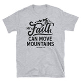 Christian T Shirts With Bible Verse, My Faith Can Move Mountains, Short Sleeve Unisex T-Shirt, Shirts with Sayings, Bible Quotes