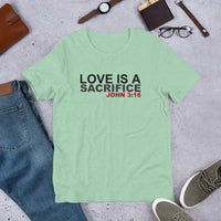 Love is a Sacrifice Christian T-Shirt, Christian Gift, Bible Quote Shirt, Scripture Shirt, Inspirational Tee, Shirt With Saying