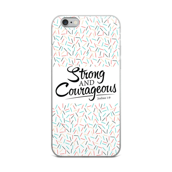 Strong & Courageous iPhone Case, Christian Gift, Bible Quote Case, Scripture Phone Cases,  Phone Case With Saying, Graphic iPhone Cases