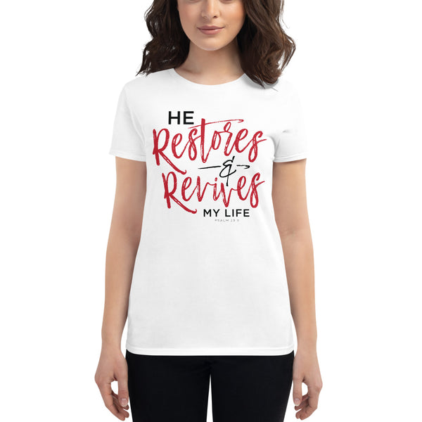 Christian Bible Verse Shirt,He Restores and Revives, Psalm Verse, Christian Verse Tee, Graphic Art Tee,Women's short sleeve t-shirt