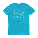 Living My Best Life, Christian Gift, Positive Inspiration,Bible Quote Print, Lovely Design,Double stitched  ,Unisex Short-Sleeve T-Shirt