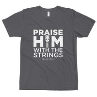 Praise Him With The Strings, Christian Gift, Positive Inspiration,Bible Quote Print, Lovely Design, Short-Sleeve Unisex T-Shirt