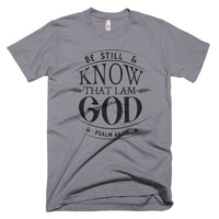 Be Still And Know That I am GOD Christian T-Shirt, Christian Gift, Bible Quote Shirt, Scripture Shirt, Inspirational Tee, Shirt With Saying