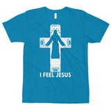 I Feel Jesus Saying Christian Themed For Any Occasion Double Stitched Lovely Design T-Shirt